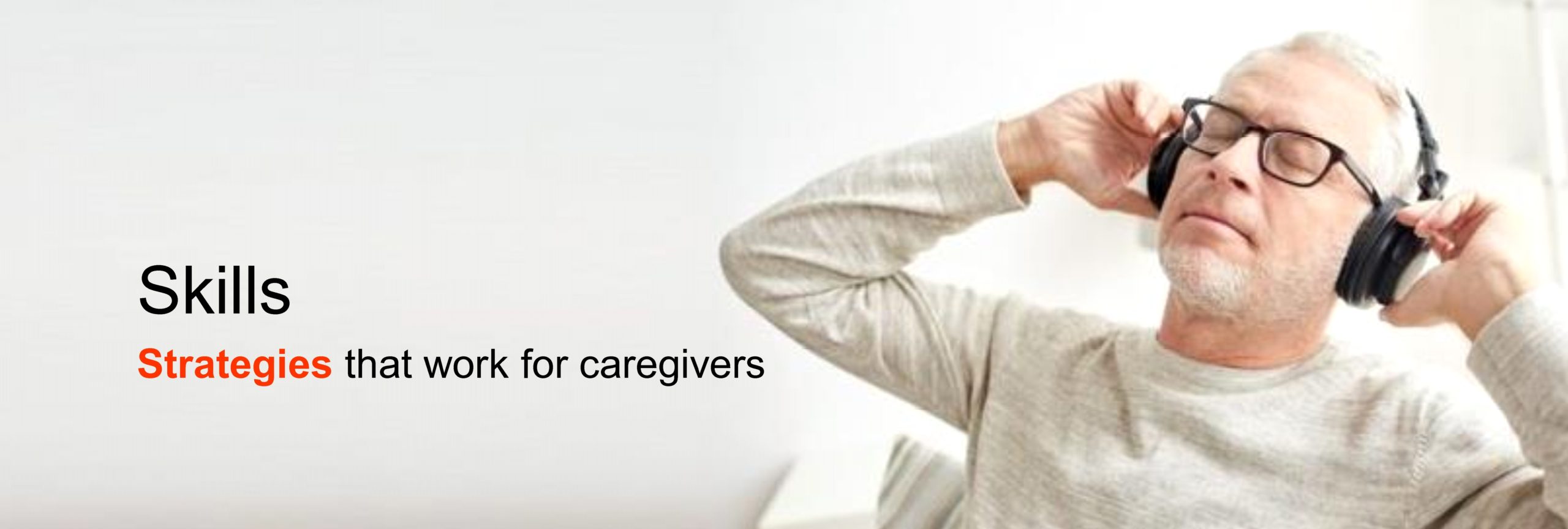 Caregiving skills that work